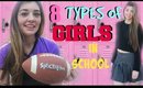 8 Types Of Girls In School