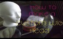 How to: Make a Custom Wig Head for Wig Making