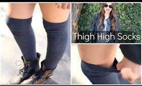 Styling Thigh/Knee High Socks: 3 Outfit Ideas