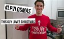 This Guy Loves Christmas | #LPvlogmas Day 11