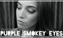 Dramatic Purple Smokey Eyes | Makeup Tutorial
