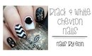 Black and White Chevron Nails | NailsByErin