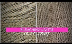 Why? and How? to bleach knots-@glamhousetv @theglamhousecollection