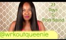 12 Days To Plant Based | My Experience Vegan #21daystoplantbased