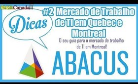 O MERCADO de TRABALHO de TI no CANADÁ (Quebec e Montreal) - Dicas Abacus #2