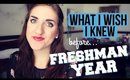 What I Wish I Knew Before My Freshman Year of College | tewsimple