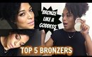 TOP 5 BRONZERS | BRONZE GODDESS MUST HAVES | Beauty Collab w/Beautiessentials
