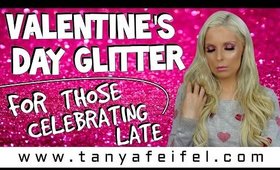 Glitter Valentine's Day for the Weekend Warriors | Or Whenever :)! | Tanya Feifel-Rhodes