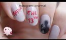 Friday the 13th nail art tutorial