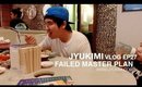 VLOG EP27 - FAILED MASTER PLAN | JYUKIMI.COM