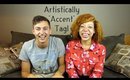 Artistically "Accent" Tag! (Collab with Daniel_Duane)