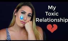 My Toxic Relationship | Storytime