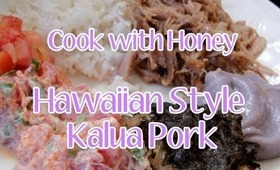 Come & Cook Hawaiian Style Kalua Pork with Me!