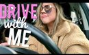 DRIVE WITH ME! Vlogmas 17, 2017