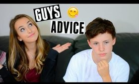 Guys Advice for Girls!