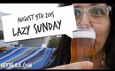 VLOG | August 9th 2015 - Lazy Sunday | Queen Lila