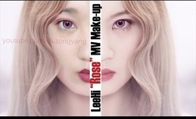 Lee Hi "Rose" MV Inspired Make-up Tutorial