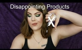 Disappointing Makeup Products