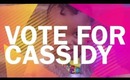 VOTE FOR CASSIDY