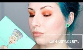 JUVIAS PLACE THE NUBIAN- DAY 4: COPPER & OPAL | 1 PALETTE FOR A WEEK