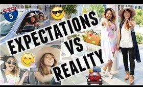 ROAD TRIP EXPECTATIONS VS. REALITY