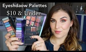 BEST $10 & Under Eyeshadow Palettes | Bailey B.