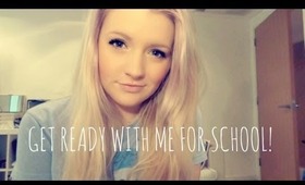 Get Ready With Me! Everyday School Makeup