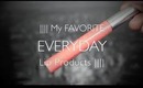 Favorite Everyday Lip Products
