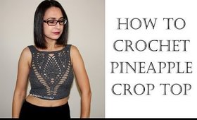 How to Crochet Pineapple Crop Top