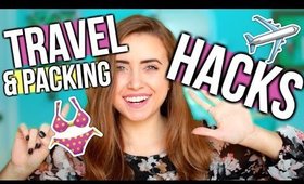 7 Travel & Packing HACKS You NEED To Know!