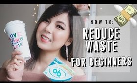 5 Ways To Reduce Waste | Beginner's Guide To Zero Waste