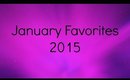 January Favorites 2015 | ForeverBlackBeautyTV