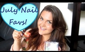 July Nail Polish Favorites!!