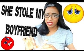 STORY TIME | THE TIME MY BEST FRIEND TRIED TO STEAL MY BOYFRIEND 2016