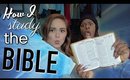 How I Study The Bible! | Make It a Daily Part of Your Life