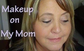 Makeup on My Mom