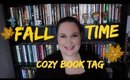 Fall Time Cozy Book Tag