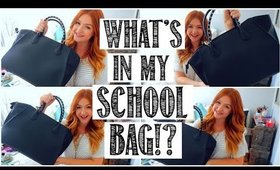 WHAT'S IN MY SCHOOL BAG? Back to School Essentials!