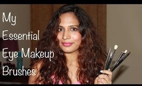 My Essential Eye Makeup Brushes: Makeup 101