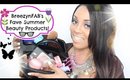 BreezynFAB's FAVE Summer Health & Beauty Products!