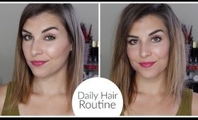 Daily Hair Routine for Thin + Fine Hair | Bailey B.