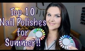 Top 10 Nail Polishes for Summer!!