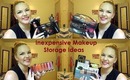 Inexpensive Makeup Storage Ideas