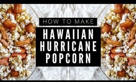 HOW TO MAKE: HAWAIIAN HURRICANE POPCORN