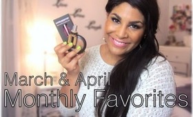 ♥ March & April 2013 Favorites! ♥