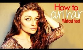 How to curl hair without heat | Tutoriel