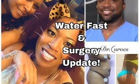 Surgery and Water Fast Update