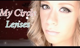 MY CIRCLE LENSES!