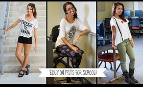 Edgy Lookbook | BACK TO SCHOOL OUTFITS