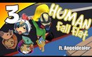 Human Fall Flat - Ep. 3 - SECRETS! [Livestream UNCENSORED NSFW]